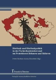 Cover von Hörfunk und Hörfunkpolitik in der Tschechoslowakei und im Protektorat Böhmen und Mähren