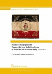 Cover von Soziales Engagement Evangelischer Arbeitnehmer in Berlin und Brandenburg 1848-1973