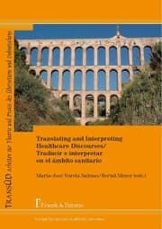Cover von Translating and Interpreting Healthcare Discourses/Traducir e interpretar en el ámbito sanitario