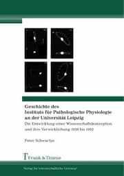 Cover von Geschichte des Instituts für Pathologische Physiologie an der Universität Leipzig