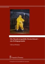 Cover von Die Bundesrepublik Deutschland - ein Erfolgsprojekt