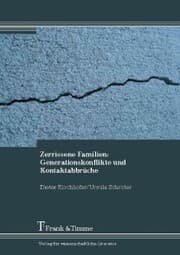 Cover von Zerrissene Familien: Generationskonflikte und Kontaktabbrüche