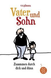 Cover von Vater und Sohn - Zusammen durch dick und dünn