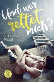 Cover von Und wer rettet mich?