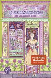 Cover von Die Glücksbäckerei 6 - Die magische Zeit