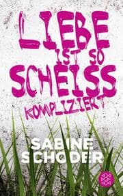 Cover von Liebe ist so scheißkompliziert