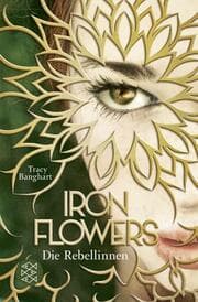 Cover von Iron Flowers - Die Rebellinnen