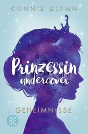 Cover von Prinzessin undercover 1 - Geheimnisse