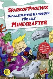 Cover von SparkofPhoenix: Das ultimative Handbuch für alle Minecrafter