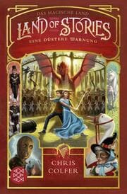 Cover von Land of Stories: Das magische Land - Eine düstere Warnung