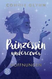Cover von Prinzessin undercover 4 - Hoffnungen