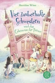 Cover von Vier zauberhafte Schwestern 3 - und das Geheimnis der Türme