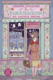 Cover von Die Glücksbäckerei 2 - Die magische Prüfung