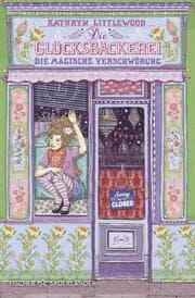 Cover von Die Glücksbäckerei 3 - Die magische Verschwörung