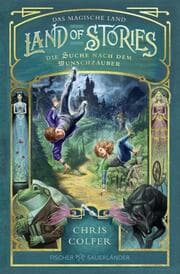 Cover von Land of Stories: Das magische Land - Die Suche nach dem Wunschzauber