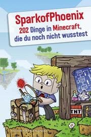 Cover von SparkofPhoenix: 202 Dinge in Minecraft, die du noch nicht wusstest