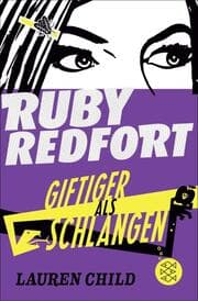 Cover von Ruby Redfort - Giftiger als Schlangen