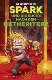 Cover von SparkofPhoenix 2: Spark und die Suche nach dem Netheriterz