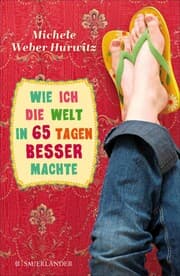 Cover von Wie ich die Welt in 65 Tagen besser machte