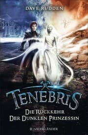 Cover von Tenebris - Die Rückkehr der dunklen Prinzessin