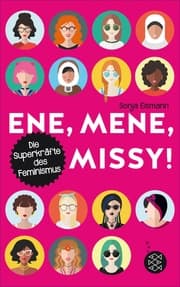 Cover von Ene, mene, Missy. Die Superkräfte des Feminismus
