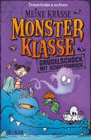 Cover von Meine krasse Monsterklasse - Gruselschock mit Schottenrock