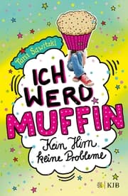Cover von Ich werd Muffin (Kein Hirn, keine Probleme)