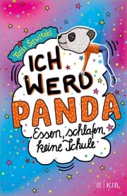 Cover von Ich werd Panda (Essen, schlafen, keine Schule)