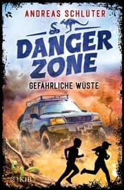 Cover von Dangerzone - Gefährliche Wüste