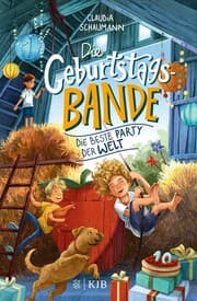 Cover von Die Geburtstagsbande. Die beste Party der Welt
