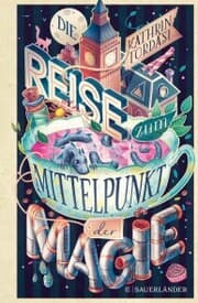 Cover von Die Reise zum Mittelpunkt der Magie