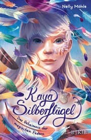 Cover von Kaya Silberflügel - Das Geheimnis der magischen Federn