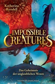 Cover von Impossible Creatures - Das Geheimnis der unglaublichen Wesen