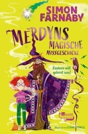 Cover von Merdyns magische Missgeschicke - Zaubern will gelernt sein!