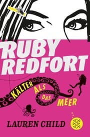 Cover von Ruby Redfort - Kälter als das Meer