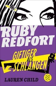 Cover von Ruby Redfort - Giftiger als Schlangen