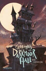 Cover von Das Geheimnis von Darkmoor Hall