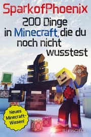 Cover von SparkofPhoenix: 200 Dinge in Minecraft, die du noch nicht wusstest