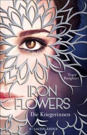 Cover von Iron Flowers 2 - Die Kriegerinnen