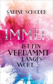 Cover von Immer ist ein verdammt langes Wort