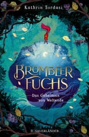 Cover von Brombeerfuchs - Das Geheimnis von Weltende