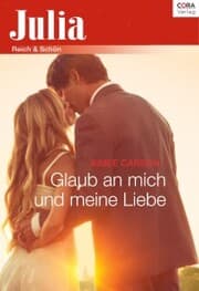 Cover von Glaub an mich und meine Liebe