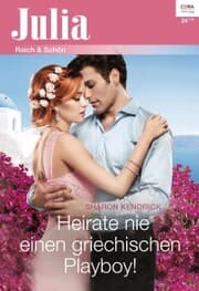 Cover von Heirate nie einen griechischen Playboy!