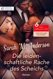 Cover von Die leidenschaftliche Rache des Scheichs