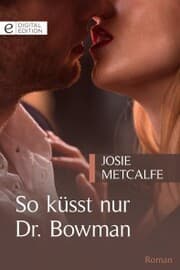 Cover von So küsst nur Dr. Bowman