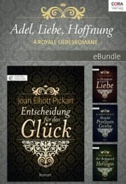 Cover von Adel, Liebe, Hoffnung - 4 royale Liebesromane