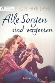 Cover von Alle Sorgen sind vergessen