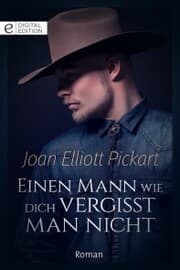 Cover von Einen Mann wie dich vergisst man nicht