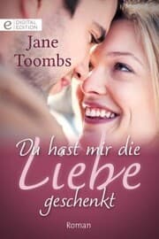 Cover von Du hast mir die Liebe geschenkt