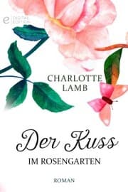 Cover von Der Kuss im Rosengarten